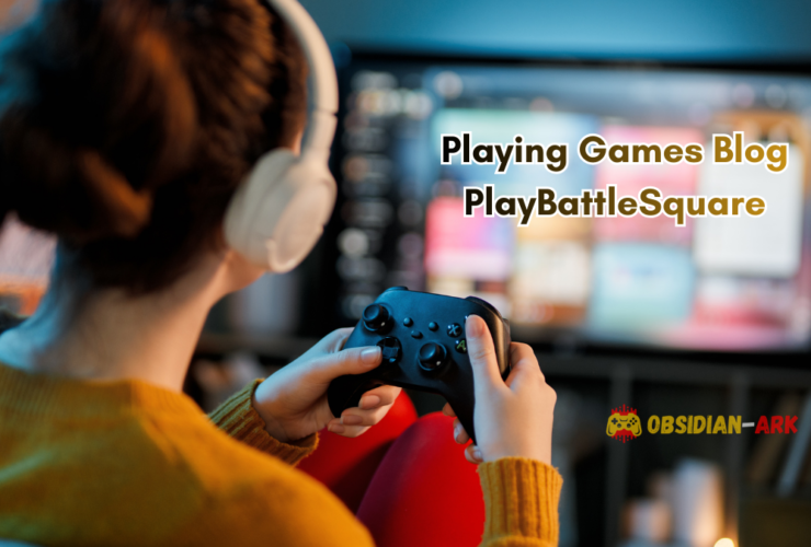 Playing games blog playbattlesquare